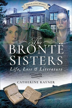 The Brontë Sisters The Brontë Sisters