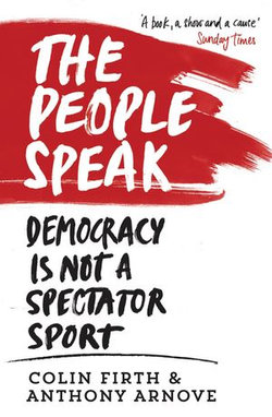 The People Speak: A History of Protest, Dissent and Rebellion The People Speak: A History of Protest, Dissent and Rebellion