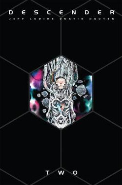 Descender: the Deluxe Edition Volume 2 Descender: the Deluxe Edition Volume 2