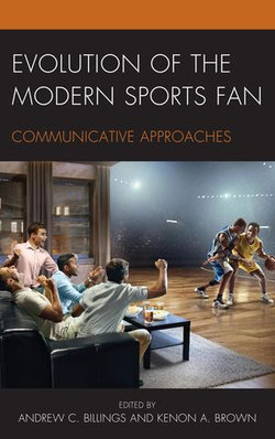 Evolution of the Modern Sports Fan Evolution of the Modern Sports Fan