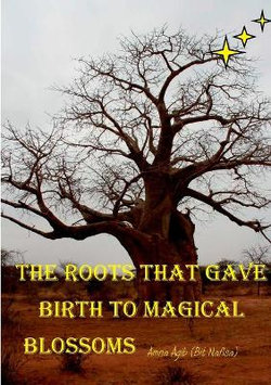 The Roots That Gave Birth to Magical Blossoms The Roots That Gave Birth to Magical Blossoms