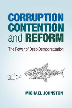 Corruption, Contention, and Reform Corruption, Contention, and Reform