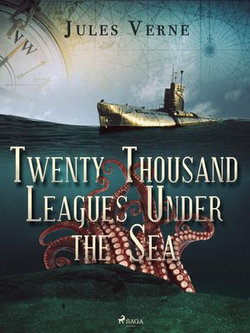 Twenty Thousand Leagues Under the Sea Twenty Thousand Leagues Under the Sea