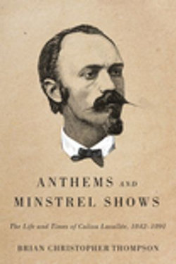 Anthems and Minstrel Shows Anthems and Minstrel Shows