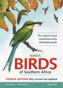 Sasol birds of Southern Africa Sasol birds of Southern Africa