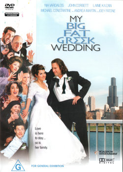 My Big Fat Greek Wedding My Big Fat Greek Wedding