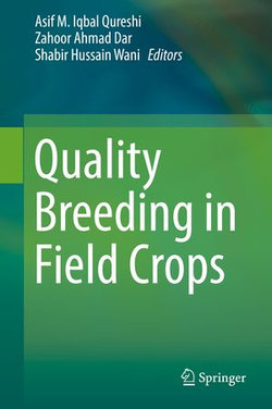 Quality Breeding in Field Crops Quality Breeding in Field Crops