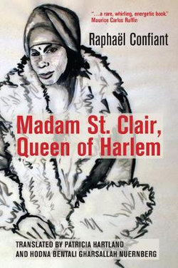 Madam St. Clair, Queen of Harlem Madam St. Clair, Queen of Harlem
