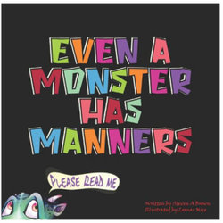 Even a Monster Has Manners Even a Monster Has Manners