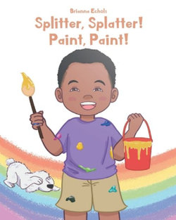 Splitter, Splatter! Paint, Paint! Splitter, Splatter! Paint, Paint!