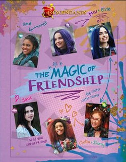 Descendants: the Magic of Friendship Descendants: the Magic of Friendship