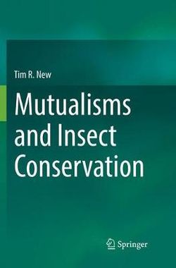 Mutualisms and Insect Conservation Mutualisms and Insect Conservation