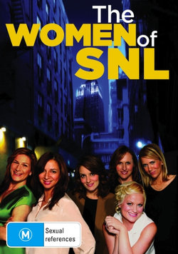 The Women of Saturday Night Live The Women of Saturday Night Live