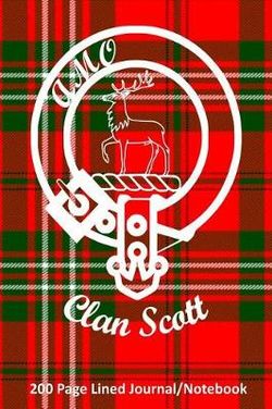 Clan Scott 200 Page Lined Journal/Notebook Clan Scott 200 Page Lined Journal/Notebook