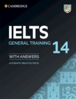 IELTS 14 General Training Student's Book with Answers without Audio IELTS 14 General Training Student's Book with Answers without Audio