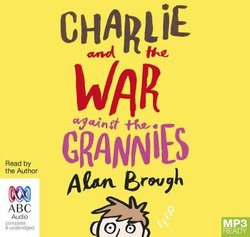 Charlie And The War Against The Grannies (MP3) Charlie And The War Against The Grannies (MP3)