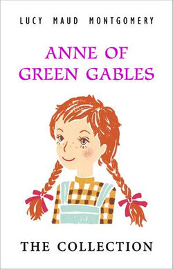 Anne Of Green Gables the Complete Collection 8 Book Anne Of Green Gables the Complete Collection 8 Book