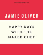 Happy Days with the Naked Chef