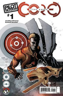 Pilot Season The Core #1 Pilot Season The Core #1