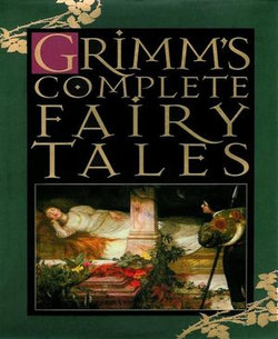 Grimm's Complete Fairy Tales Grimm's Complete Fairy Tales