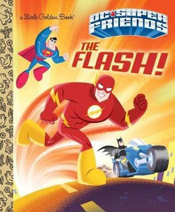 The Flash! (DC Super Friends) The Flash! (DC Super Friends)