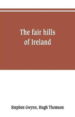 The fair hills of Ireland The fair hills of Ireland