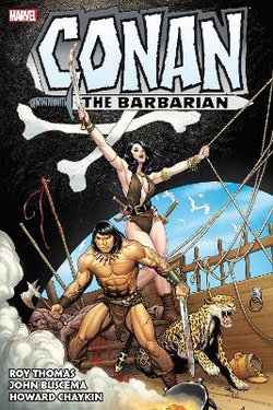 Conan the Barbarian: the Original Marvel Years Omnibus Vol. 3 Conan the Barbarian: the Original Marvel Years Omnibus Vol. 3