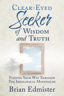 Clear-Eyed Seeker of Wisdom and Truth Clear-Eyed Seeker of Wisdom and Truth