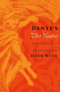 Dante's Vita Nuova, New Edition Dante's Vita Nuova, New Edition