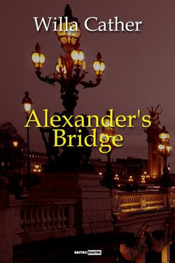Alexander's Bridge Alexander's Bridge