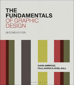 The Fundamentals of Graphic Design The Fundamentals of Graphic Design