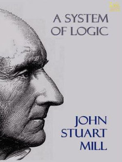 A System of Logic A System of Logic