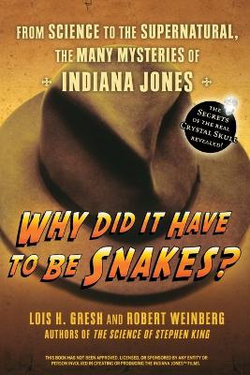 Why Did it Have to be Snakes? Why Did it Have to be Snakes?