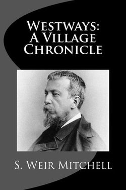 Westways: A Village Chronicle Westways: A Village Chronicle
