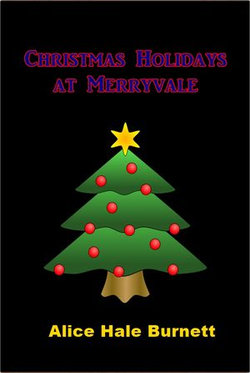 Christmas Holidays at Merryvale Christmas Holidays at Merryvale