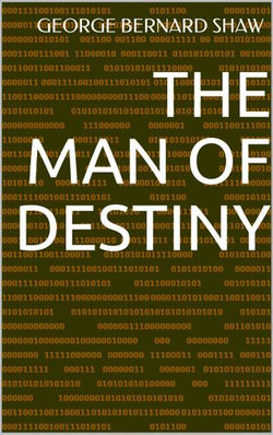 The Man of Destiny The Man of Destiny
