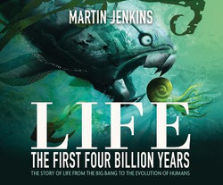 Life: the First 4 Billion Years Life: the First 4 Billion Years