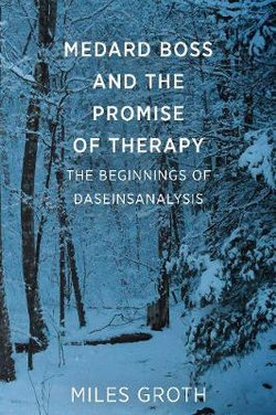 Meddard Boss and Promise of Therapy Meddard Boss and Promise of Therapy