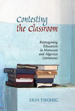 Contesting the Classroom Contesting the Classroom