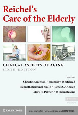 Reichel's Care of the Elderly Reichel's Care of the Elderly