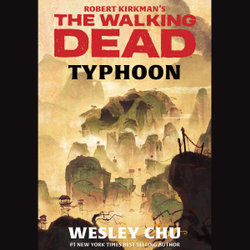 Robert Kirkman's the Walking Dead: Typhoon Robert Kirkman's the Walking Dead: Typhoon