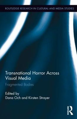 Transnational Horror Across Visual Media Transnational Horror Across Visual Media