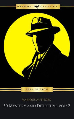 50 Mystery and Detective masterpieces you have to read before you die vol: 2 (2021 Edition) 50 Mystery and Detective masterpieces you have to read before you die vol: 2 (2021 Edition)