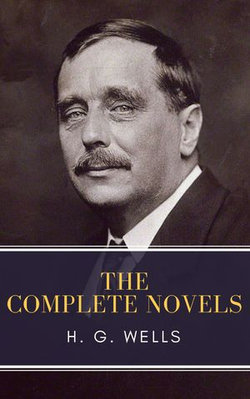 The Complete Novels of H. G. Wells The Complete Novels of H. G. Wells