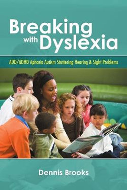 Breaking With Dyslexia Breaking With Dyslexia