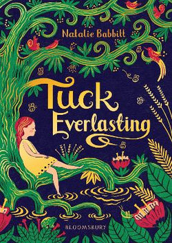 Tuck Everlasting Tuck Everlasting