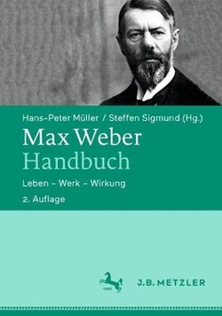 Max Weber-Handbuch Max Weber-Handbuch
