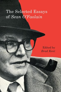 Selected Essays of Sean O'Faolain Selected Essays of Sean O'Faolain