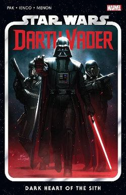 Star Wars: Darth Vader by Greg Pak Vol. 1: Dark Heart of the Sith Star Wars: Darth Vader by Greg Pak Vol. 1: Dark Heart of the Sith