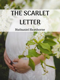 The Scarlet Letter The Scarlet Letter
